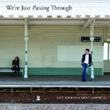 We're Just Passing Through: Kate Robbins and Nicky Campbell make a formidable song-writing team