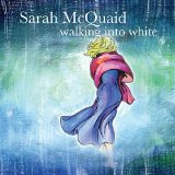 Walking into White: the unforced richness of Sarah McQuaid's voice underpins songs of metaphor and experience